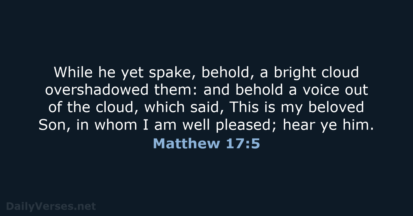 Matthew 17:5 - KJV