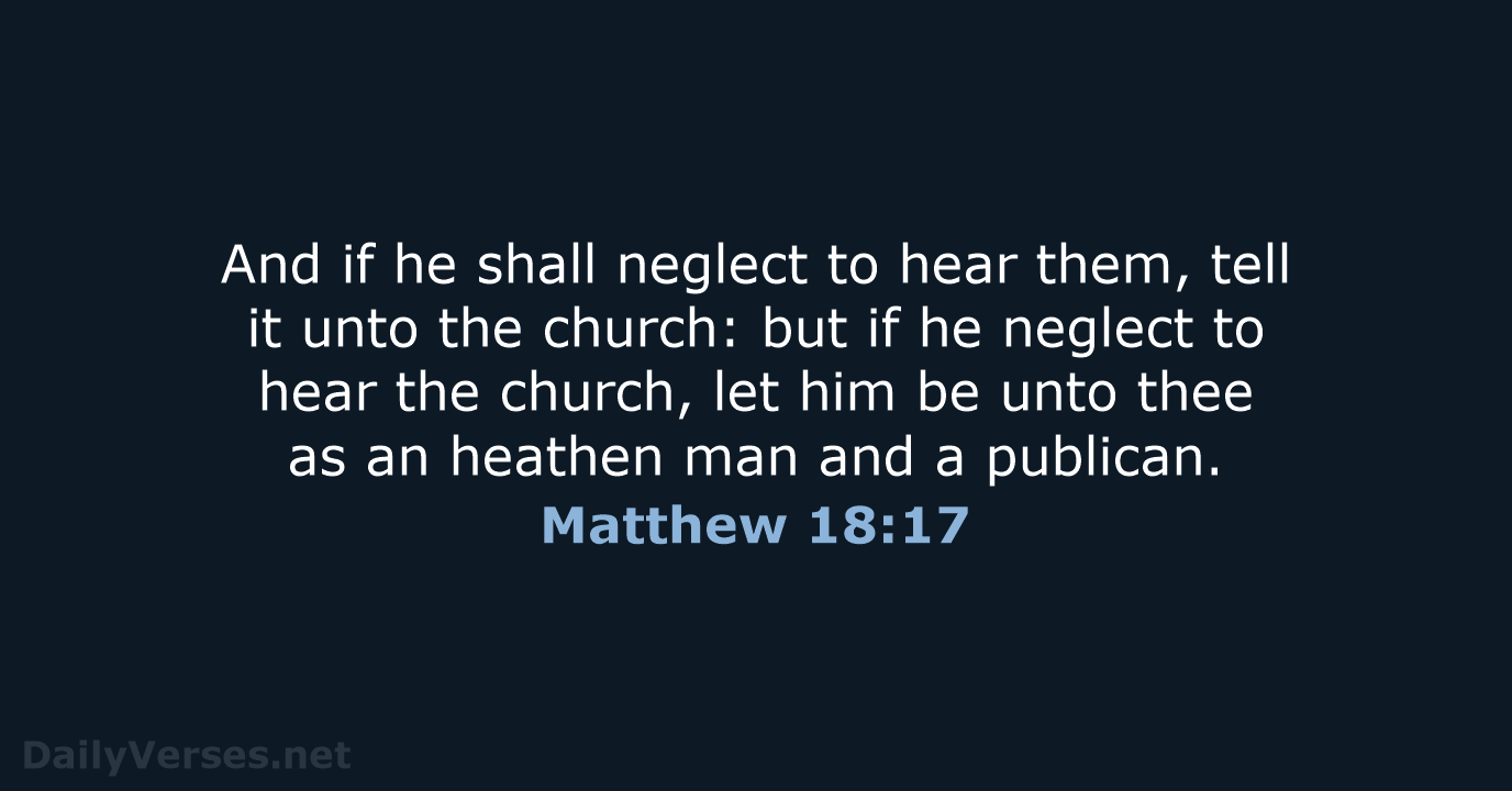 Matthew 18:17 - KJV