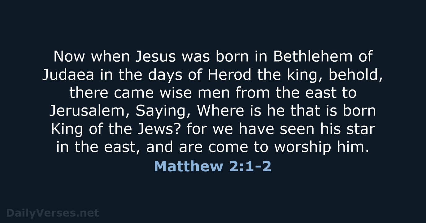 Matthew 2:1-2 - KJV