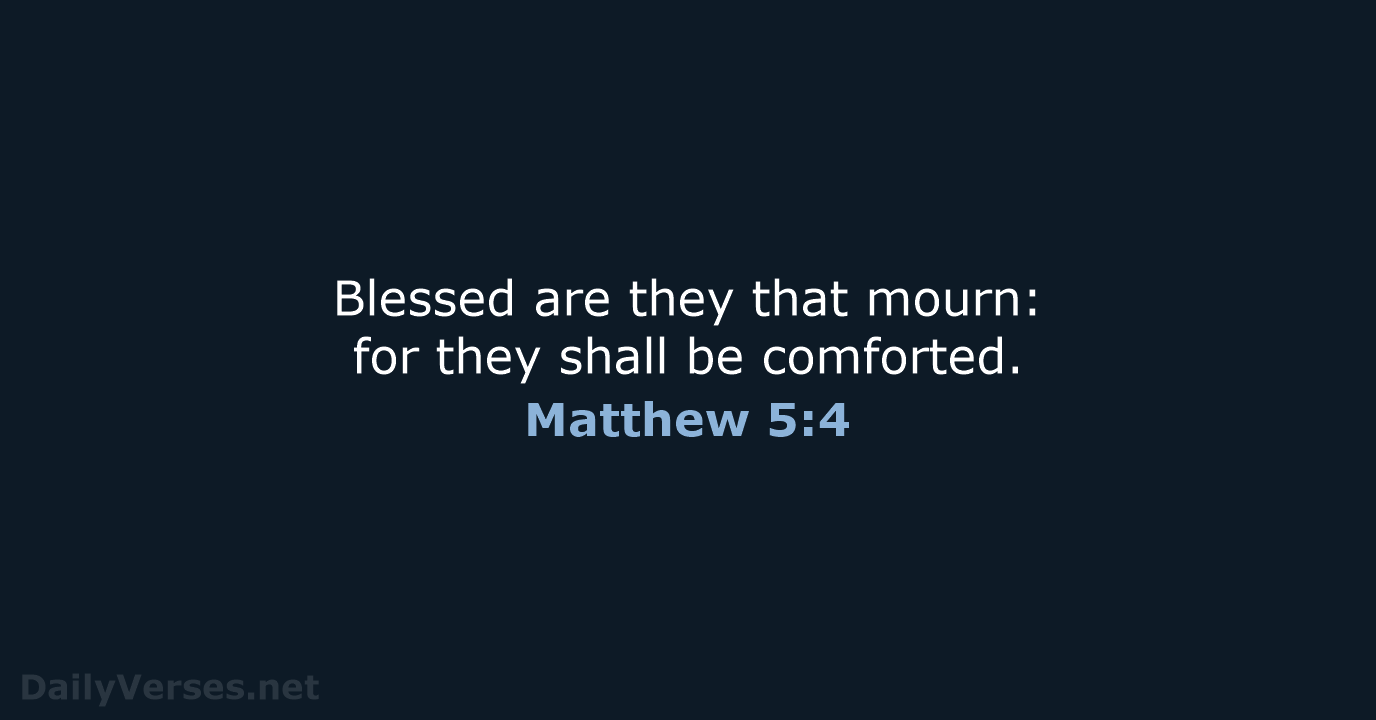 Matthew 5:4 - KJV