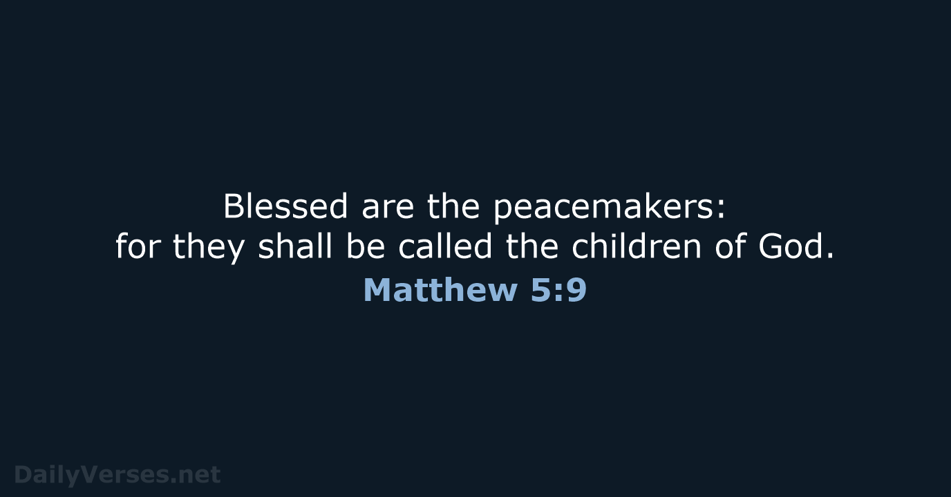 Matthew 5:9 - KJV