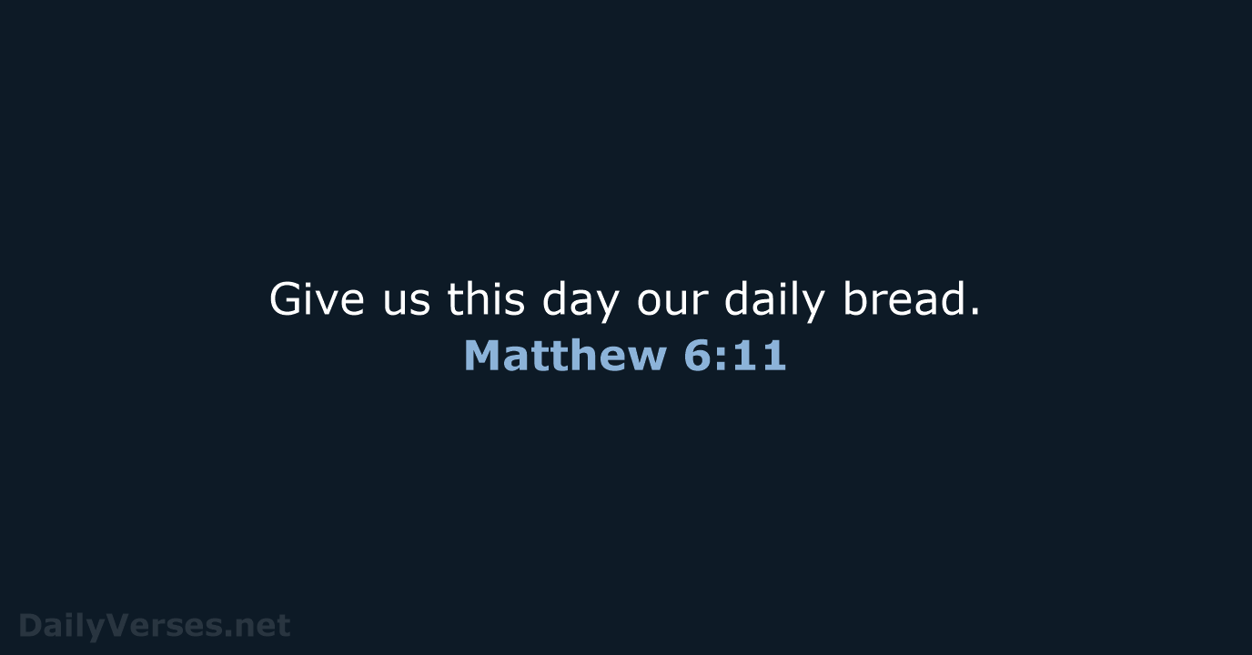 Matthew 6:11 - KJV