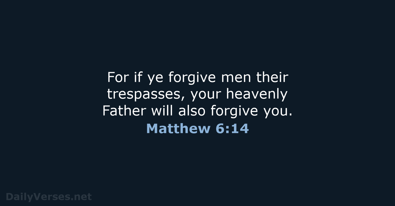 Matthew 6:14 - KJV