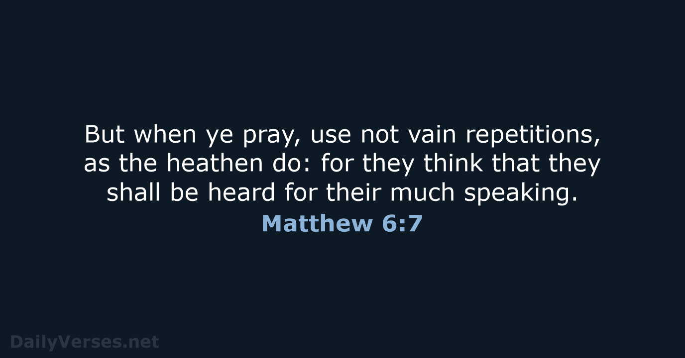 Matthew 6:7 - KJV