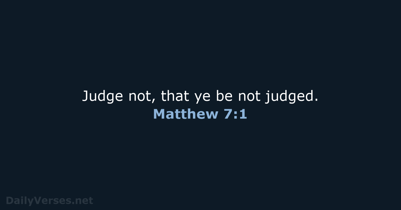 Matthew 7:1 - KJV