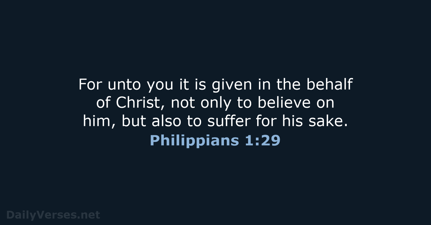 Philippians 1:29 - KJV