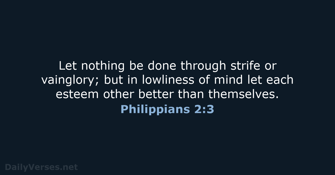 Philippians 2:3 - KJV
