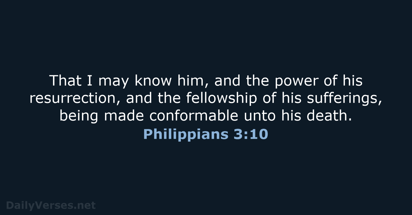 Philippians 3:10 - KJV