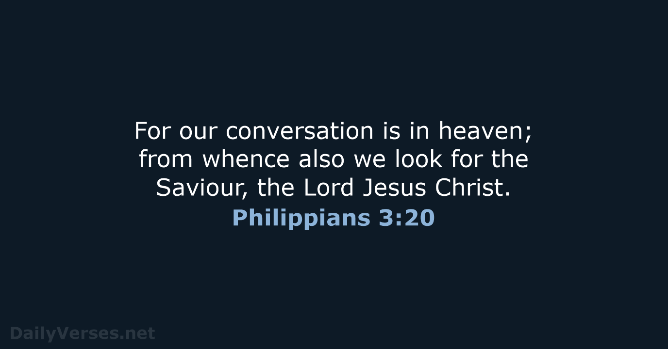 Philippians 3:20 - KJV