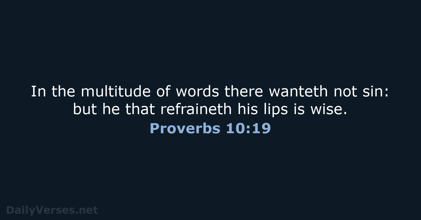 Proverbs 10:19 - KJV