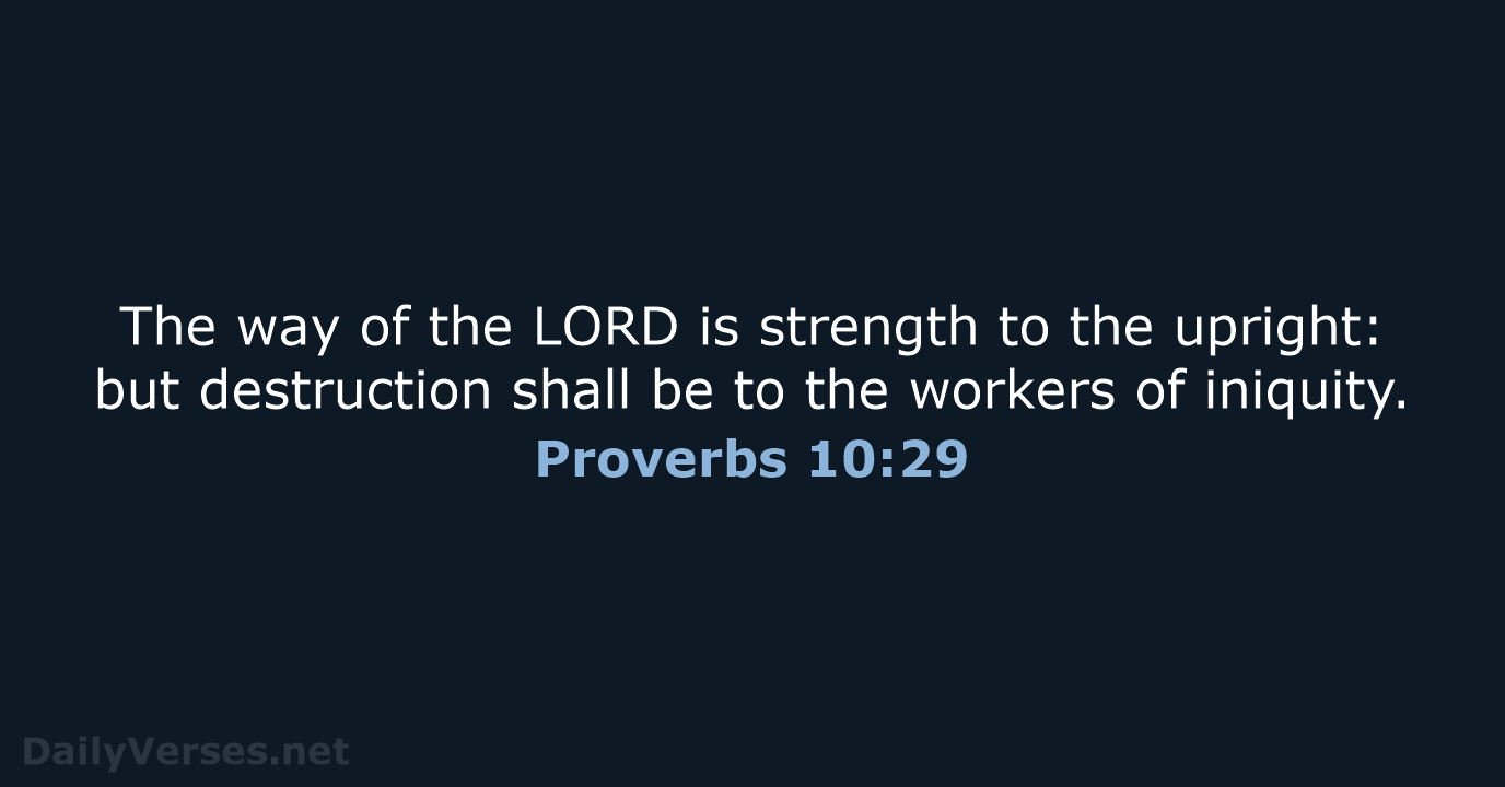 Proverbs 10:29 - KJV