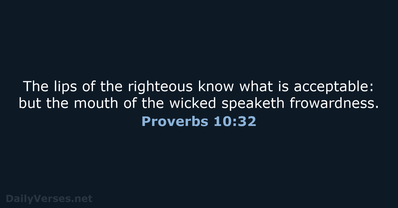 Proverbs 10:32 - KJV