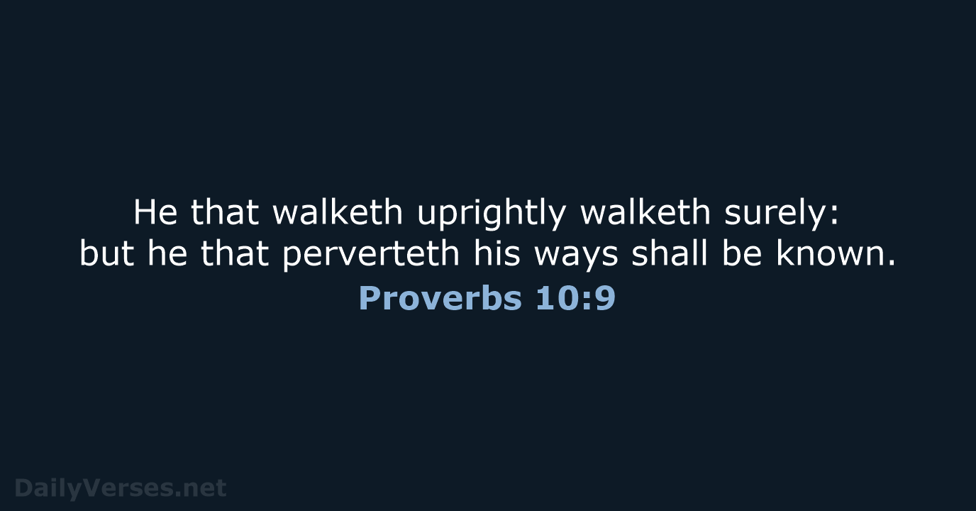 Proverbs 10:9 - KJV