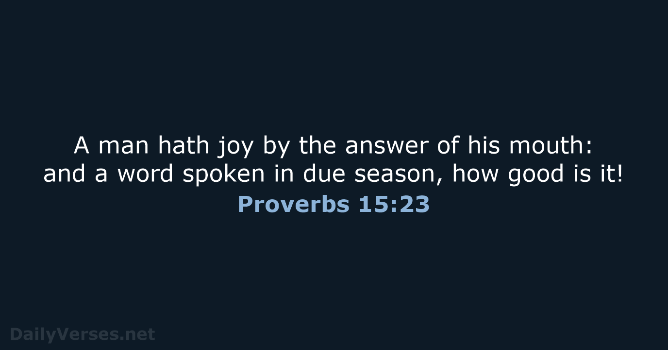 Proverbs 15:23 - KJV