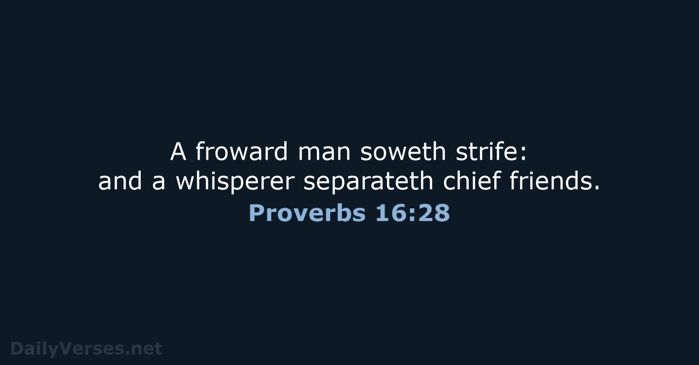 Proverbs 16:28 - KJV
