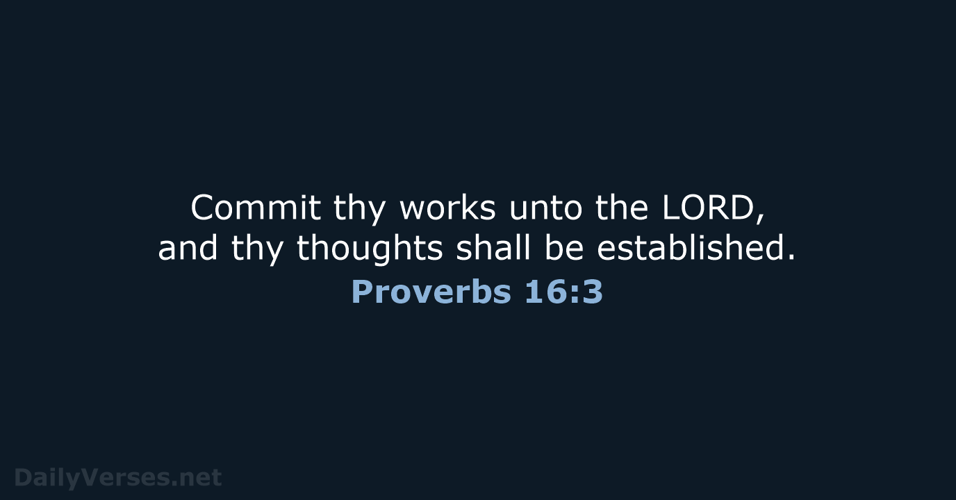 Proverbs 16:3 - KJV