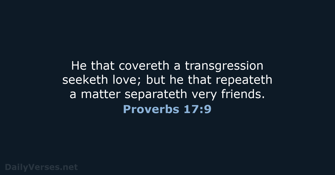 Proverbs 17:9 - KJV