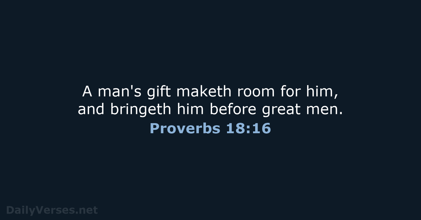 Proverbs 18:16 - KJV