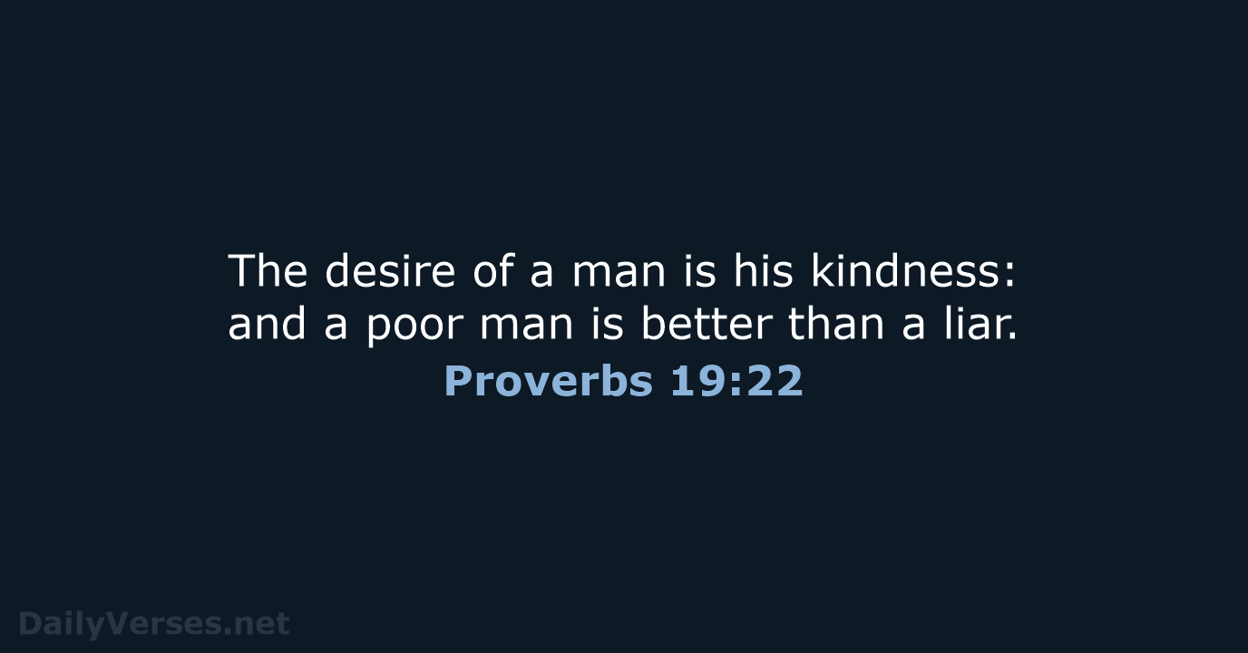 Proverbs 19:22 - KJV