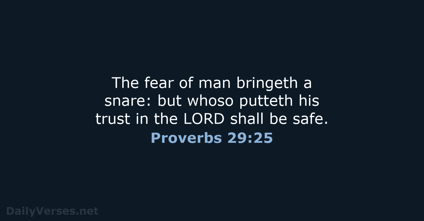 Proverbs 29:25 - KJV