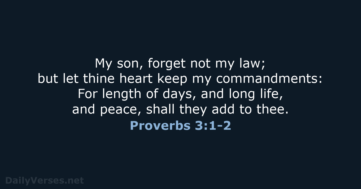 Proverbs 3:1-2 - KJV
