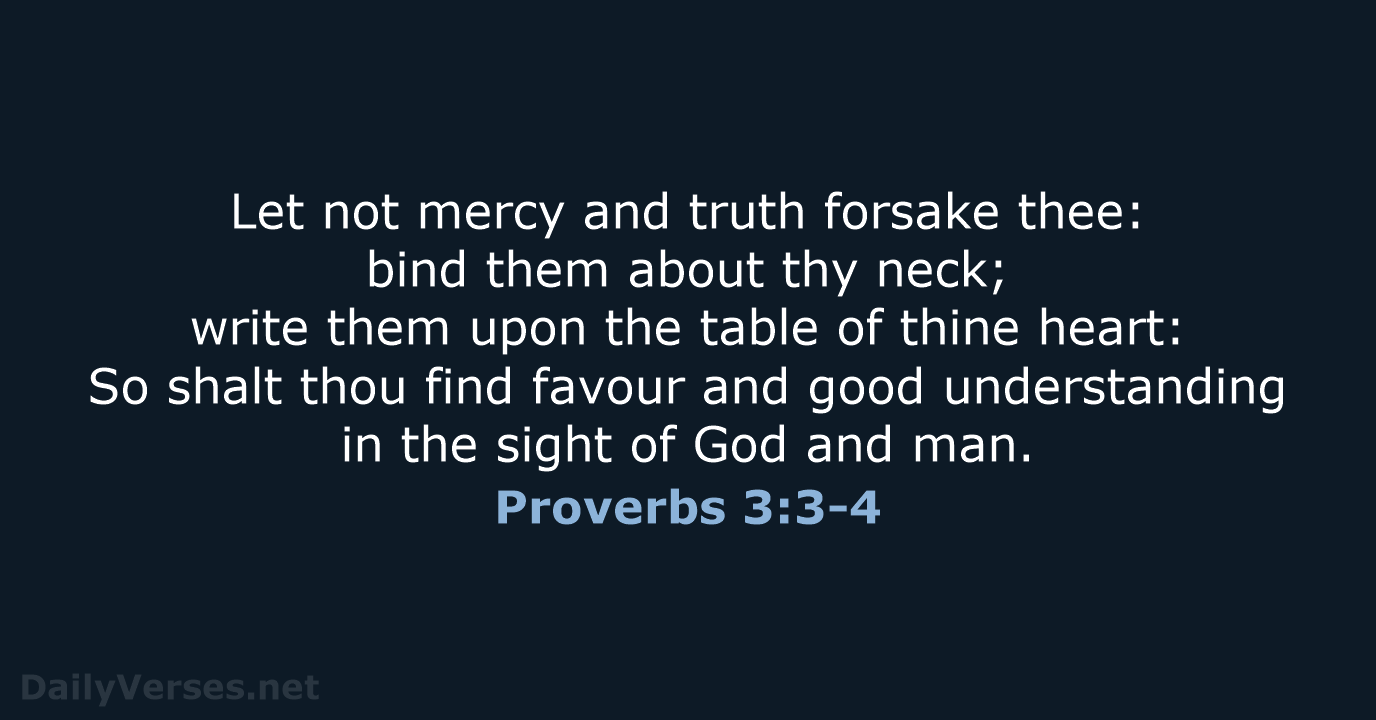Proverbs 3:3-4 - KJV