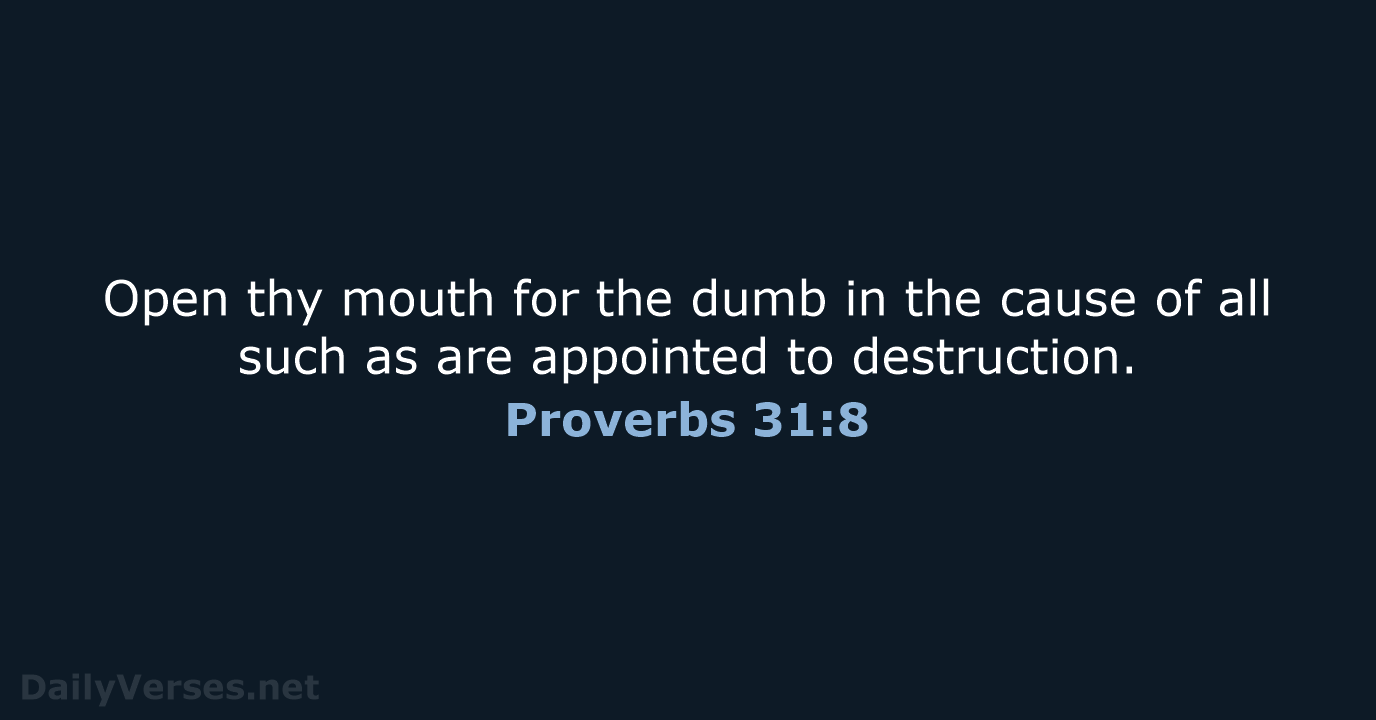 Proverbs 31:8 - KJV