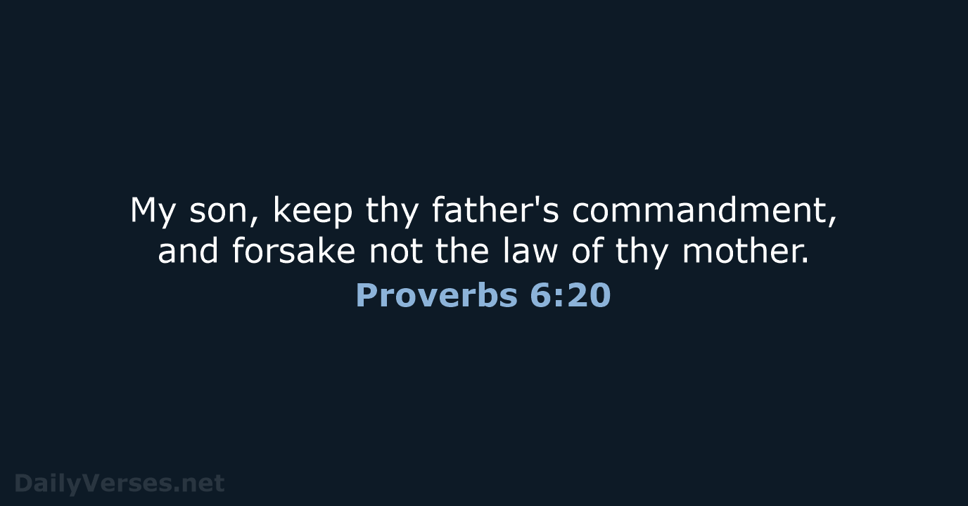 Proverbs 6:20 - KJV
