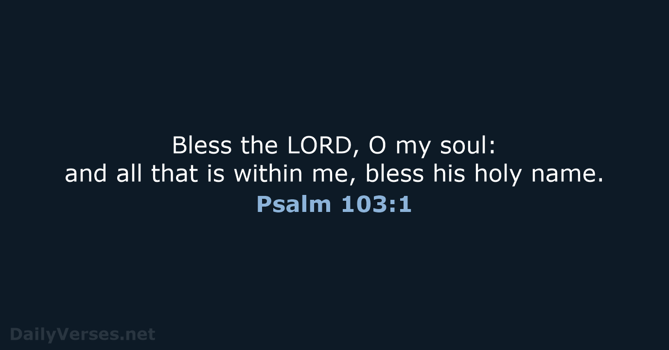 Psalm 103:1 - KJV