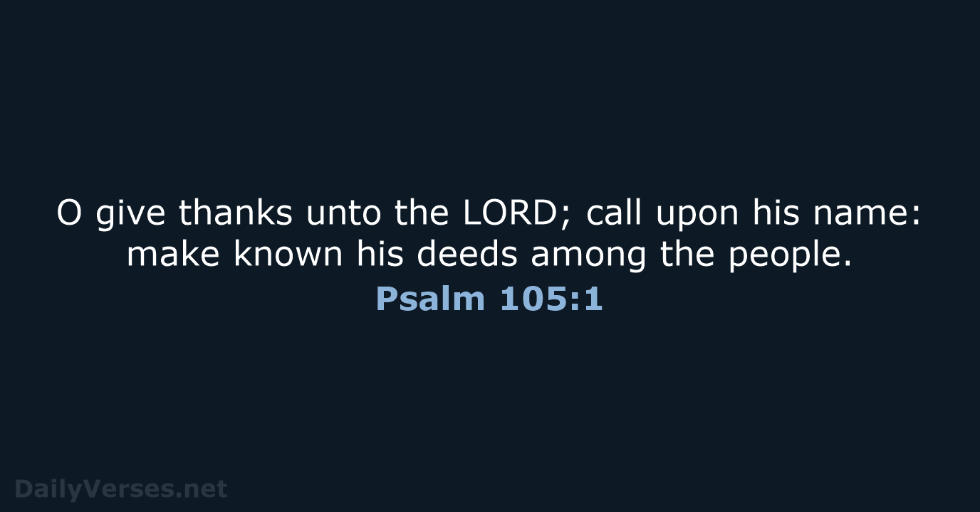 Psalm 105:1 - KJV