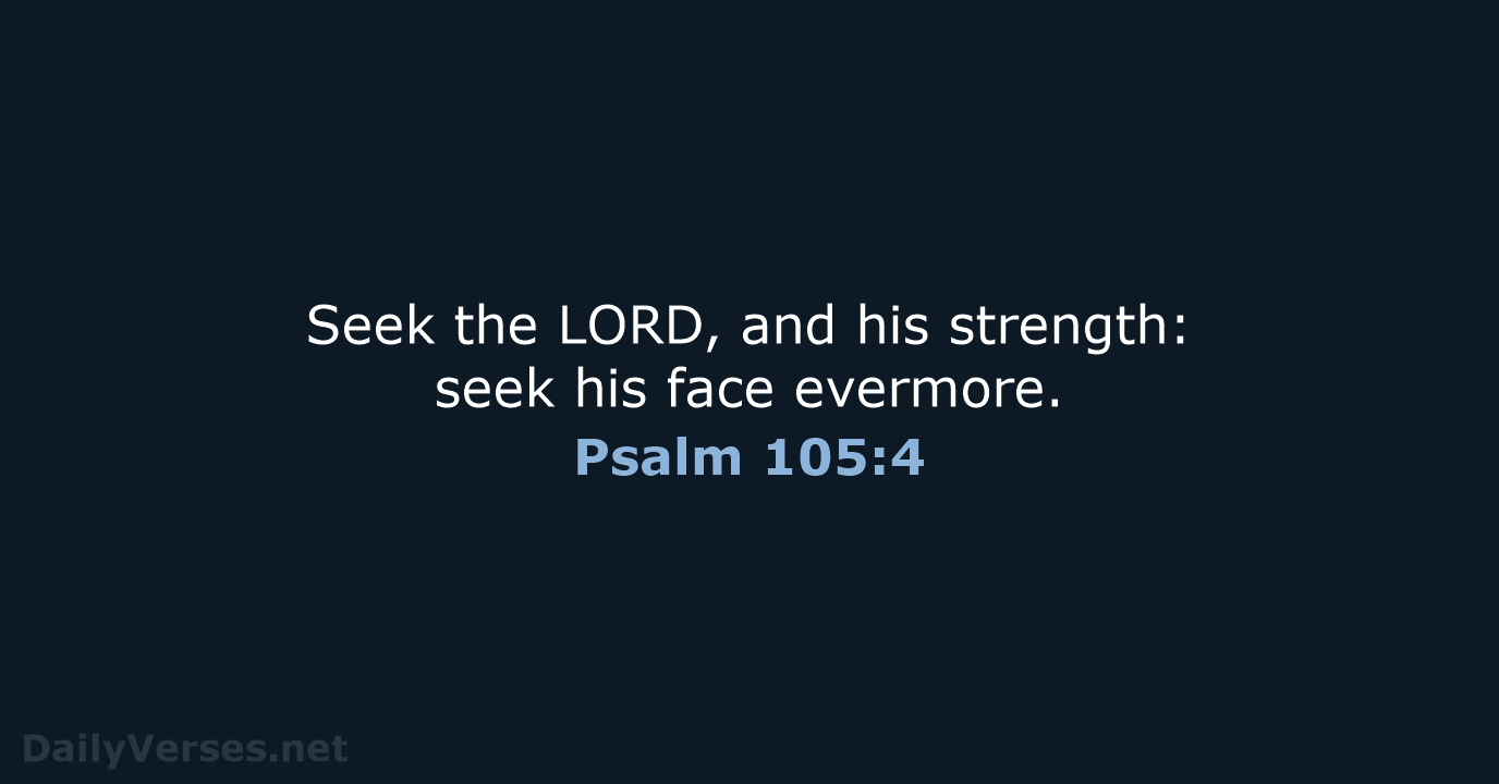 Psalm 105:4 - KJV