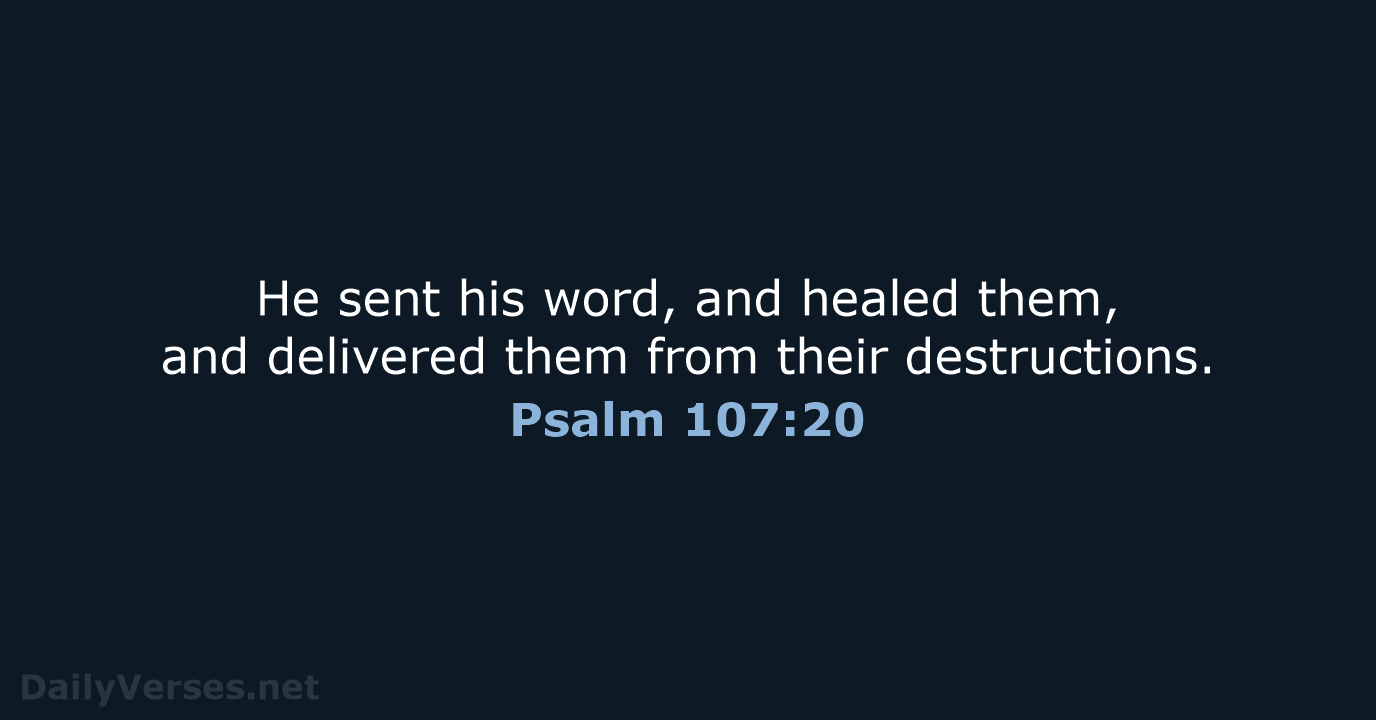 Psalm 107:20 - KJV