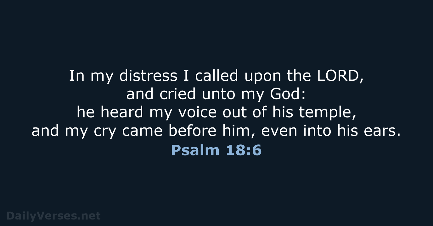 Psalm 18:6 - KJV