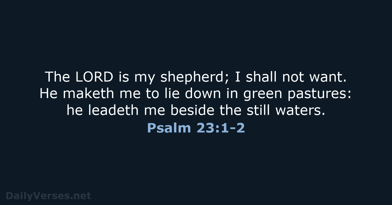 Psalm 23:1-2 - KJV