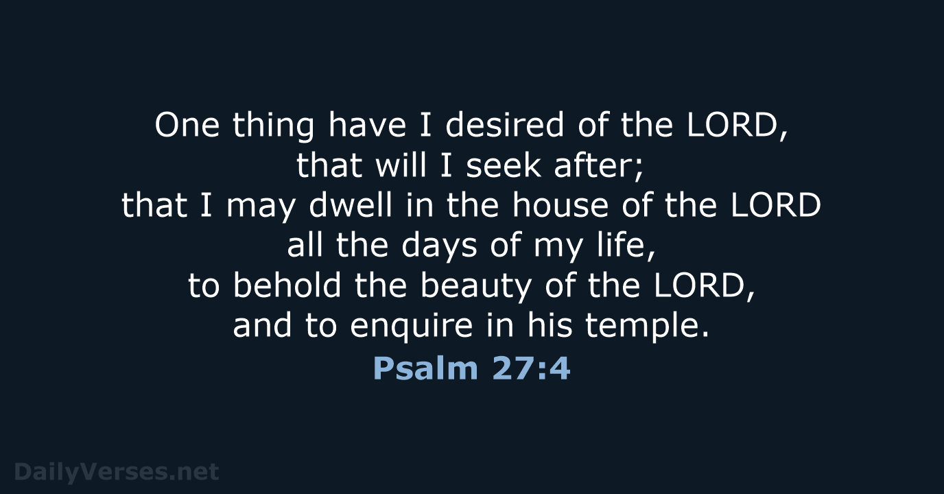 Psalm 27:4 - KJV