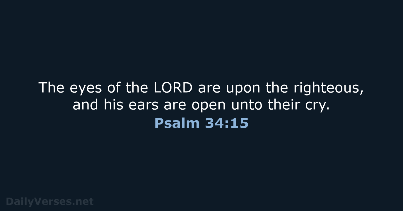 Psalm 34:15 - KJV