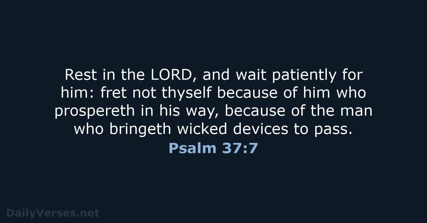 Psalm 37:7 - KJV