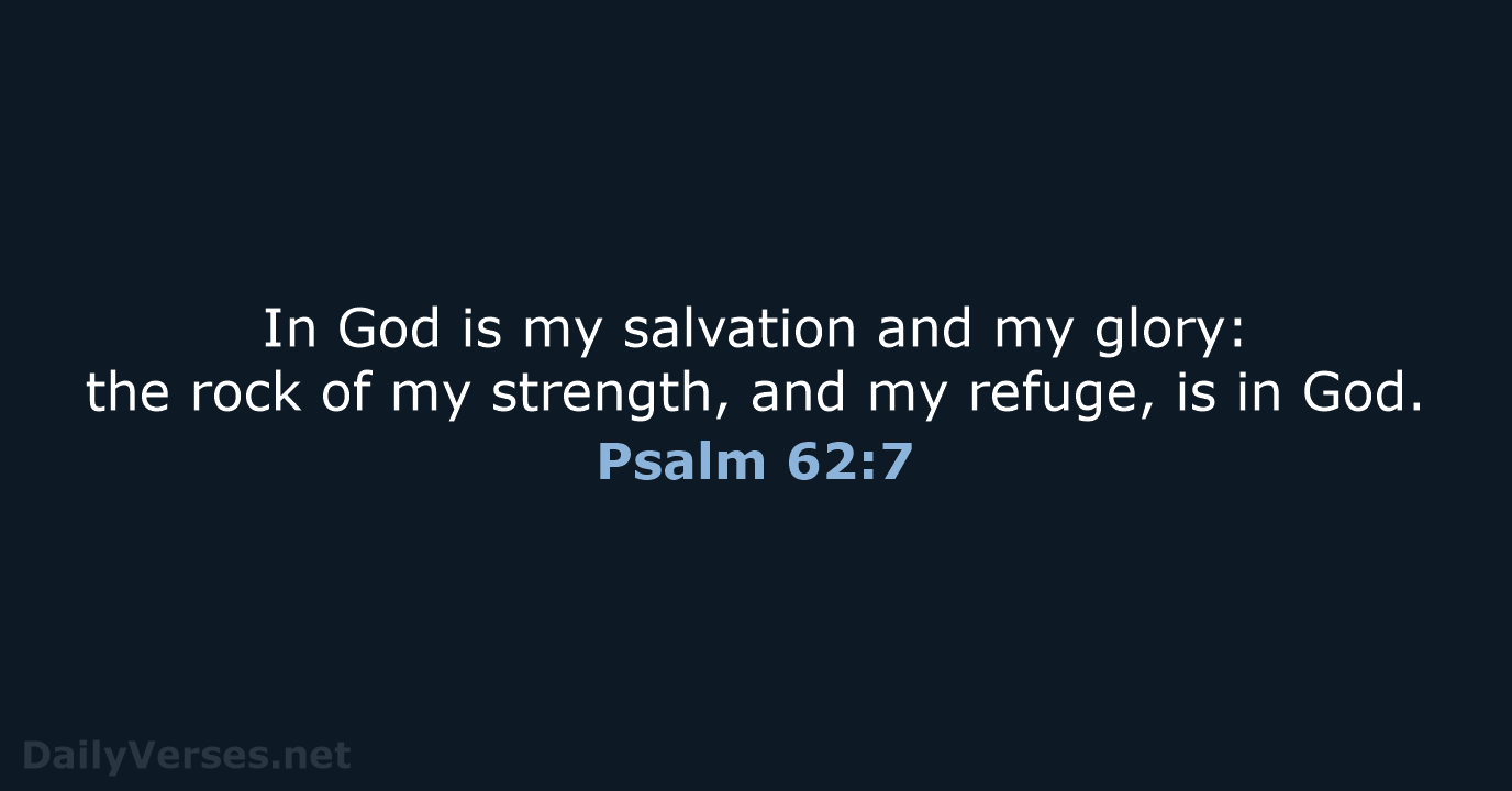 Psalm 62:7 - KJV
