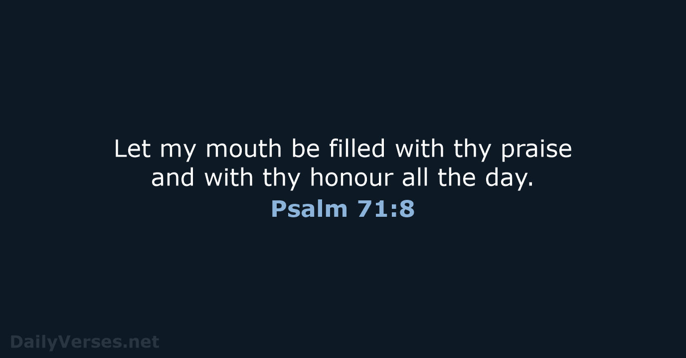 Psalm 71:8 - KJV