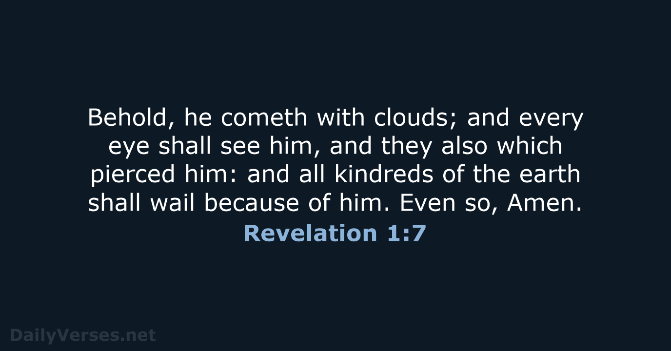 Revelation 1:7 - KJV