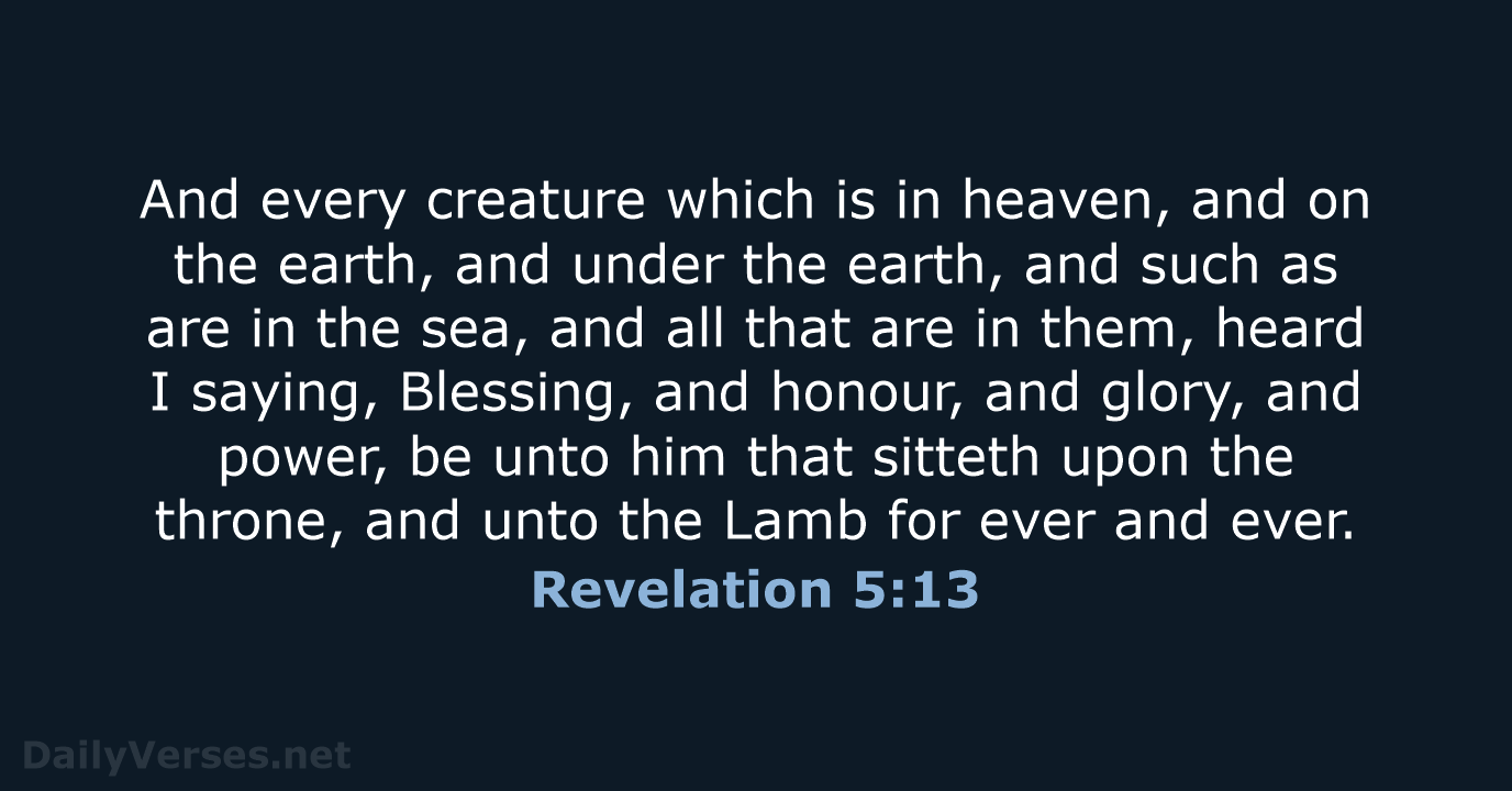 Revelation 5:13 - KJV