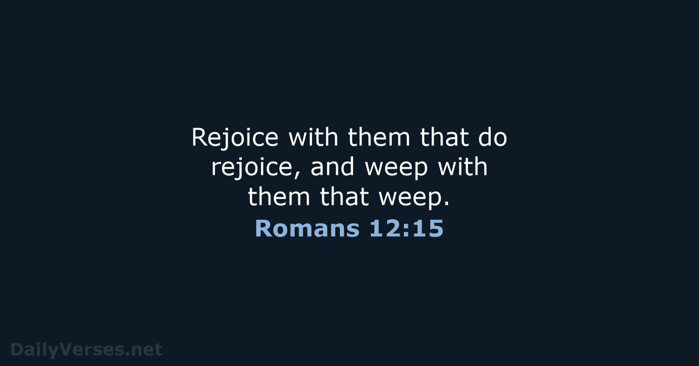 Romans 12:15 - KJV