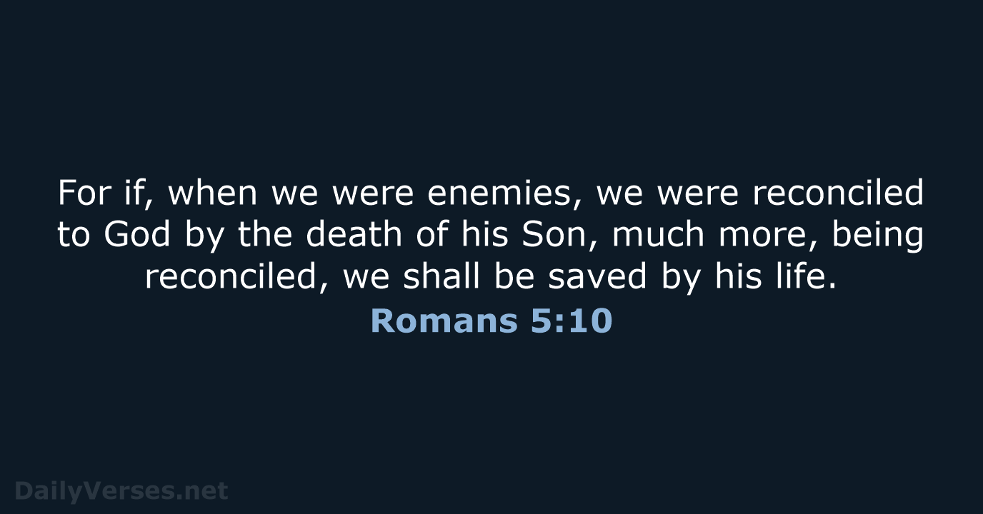 Romans 5:10 - KJV