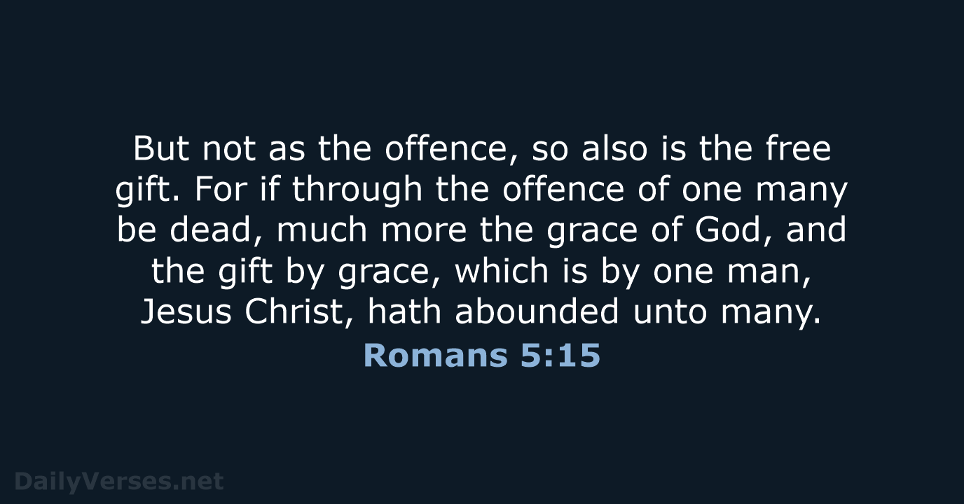 Romans 5:15 - KJV
