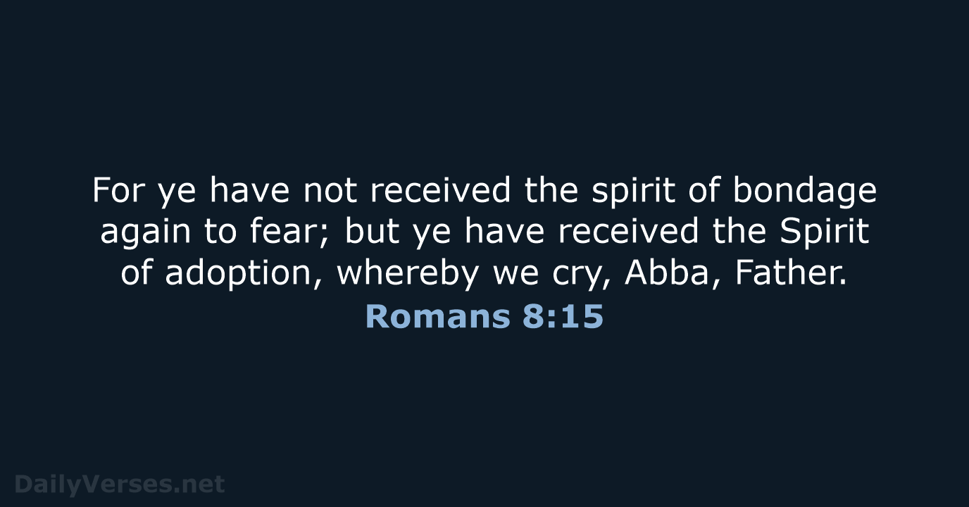 Romans 8:15 - KJV