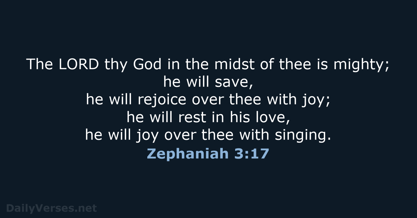 Zephaniah 3:17 - KJV