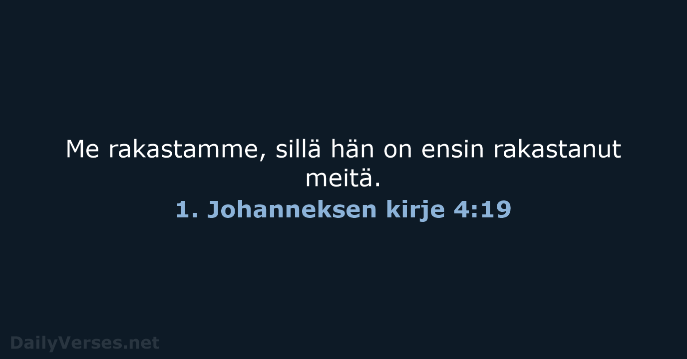 1. Johanneksen kirje 4:19 - KR38