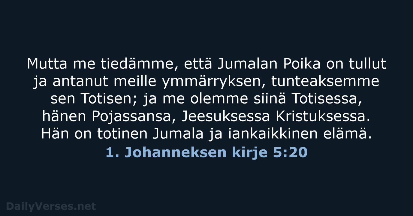 1. Johanneksen kirje 5:20 - KR38