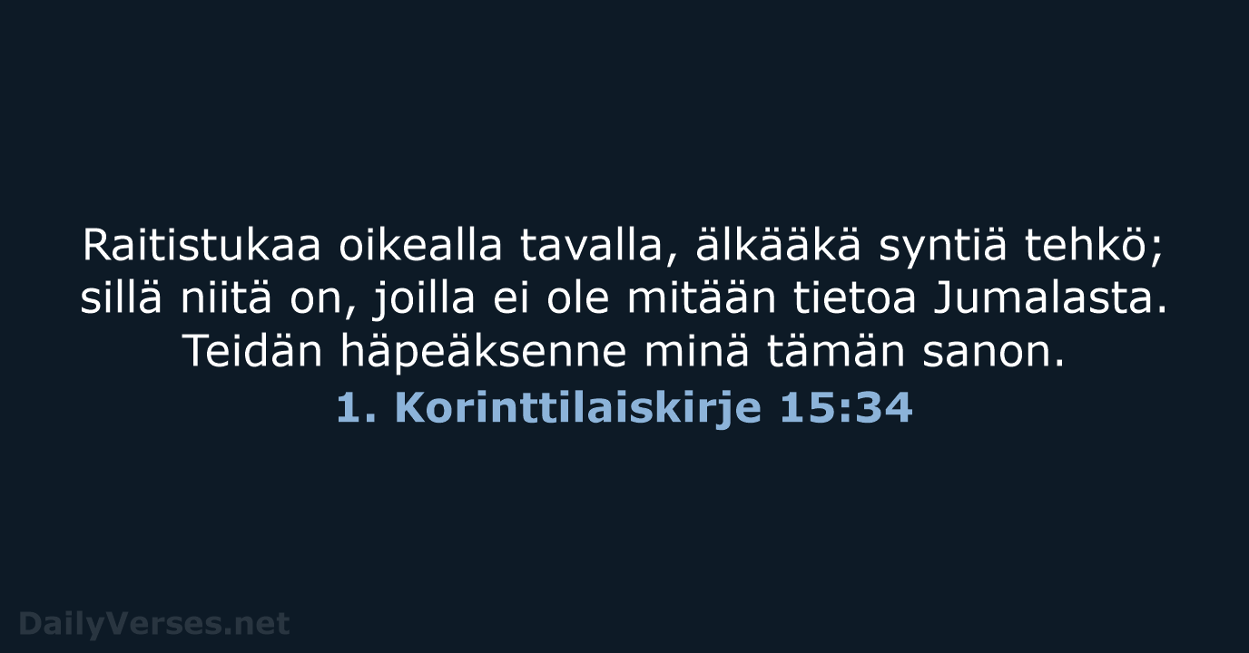 1. Korinttilaiskirje 15:34 - KR38