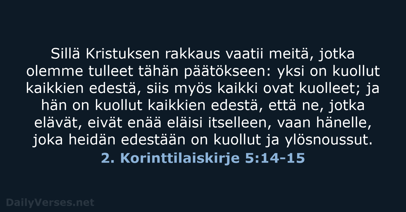 2. Korinttilaiskirje 5:14-15 - KR38